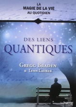 Des liens quantiques Gregg Braden