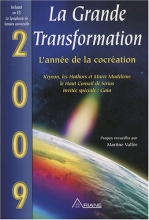 La Grande Transformation - 2009 L'année de la cocréation Martine Vallée