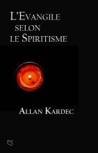 L'Évangile selon le spiritisme Allan Kardec 