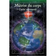 Maîtrise du corps unité retrouvée - Tome 2 Soria