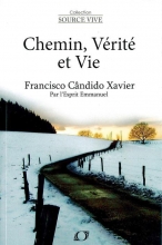 [SV] Emmanuel  - Tome 1 - Chemin, Verite et Vie Chico Xavier