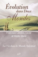 [LVDMS] André Luiz - Tome 10 - Evolution dans Deux Mondes Chico Xavier