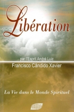 [LVDMS] André Luiz - Tome 6 - Liberation Chico Xavier