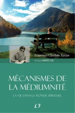 [LVDMS] André Luiz - Tome 11 - Mécanismes de la Médiumnité Chico Xavier