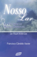 [LVDMS] André Luiz - Tome 1 - Nosso Lar  Chico Xavier