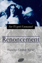 Emmanuel  - Renoncement Chico Xavier