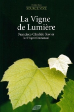 [SV] Emmanuel  - Tome 3 - La vigne de lumiere Chico Xavier