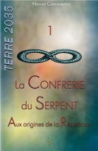 Terre 2035 TOME 1 - La Confrérie du Serpent - Aux origines de la Résistance Nathalie Chintanavitch