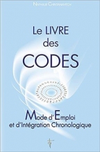 Le livre des codes - Mode d'Emploi et d'Intégration Chronologique Nathalie Chintanavitch