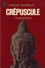 Crépuscule T-Lobsang Rampa