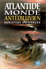 Atlantide : Monde antédiluvien Ignatius Donnelly