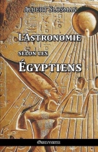 L'Astronomie Selon Les Egyptiens Albert Slosman 