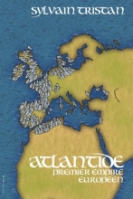 Atlantide, premier empire européen Sylvain Tristan