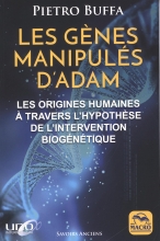 Les gènes manipulés d'Adam: Les origines humaines à travers l'hypothèse de l'intervention biogénétique 