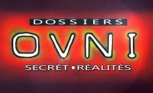 [Serie] Dossiers Ovni - Secrets & Réalités