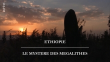 Ethiopie : le mystère des mégalithes