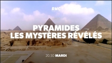 [Serie] Pyramides : les mystères révélés