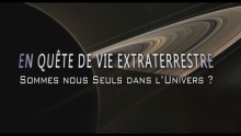 [Serie] En quête de vie extraterrestre - Sommes-nous seuls dans l'Univers ? 