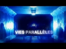 [Serie] Vies parallèles