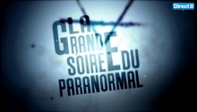 [Serie] La grande soiree du paranormal