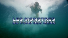 Les Monstres du Fond des Mers 