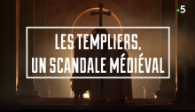 Les Templiers, un scandale médiéval