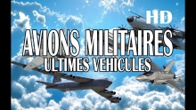 Avions militaires - Ultimes véhicules 