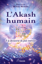 L'Akash humain - A la découverte du plan intérieur - Tome 2