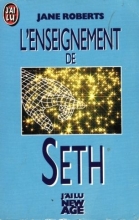 L’enseignement de Seth - Permanence de l’âme