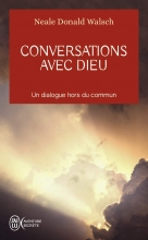 Conversations avec Dieu - Un dialogue hors du commun - Tome 1