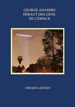 George Adamski - Héraut des Gens de l'Espace