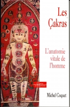  Les Çakras - L'anatomie vitale de l'Homme