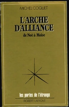 L'Arche d'alliance - De Noé à Moïse