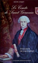 Le Comte de Saint Germain - Eveilleur de l'Occident