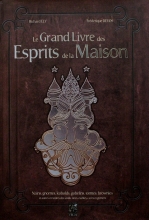 Le Grand Livre des Esprits de la Maison : Nains, gnomes, kobolds, gobelins, tomtes, brownies