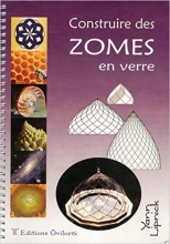 Construire des zomes en verre