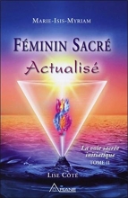 Féminin Sacré Actualisé - La voie sacrée initiatique - Tome 2