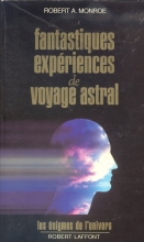 Fantastiques expériences de voyage astral