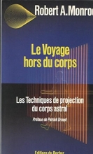 Le Voyage hors du corps - Les Techniques de projection du corps astral