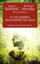 Et les hommes deviendront des dieux - Éveillez votre potentiel spirituel