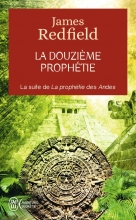 La douzième prophétie - L'heure décisive