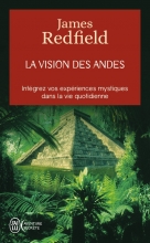 La vision des Andes - Intégrez vos expériences mystiques dans la vie quotidienne