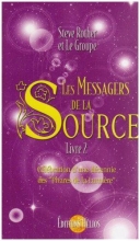 Les Messagers de la Source : Tome 2