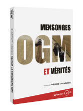 OGM – Mensonges et Vérités