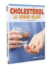 Cholestérol, le grand bluff