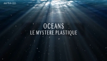 Océans - Le mystère plastique