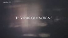 Le virus qui soigne