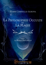 De occulta philosophia - Tome 1 - La magie naturelle