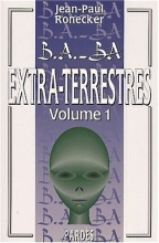 B.A-BA - Extra-terrestres - Volume 1