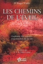 Les chemins de l'éveil - Explorer les valeurs essentielles de la vie